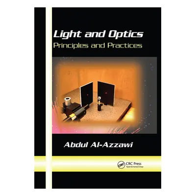 "Light and Optics: Principles and Practices" - "" ("Al-Azzawi Abdul")