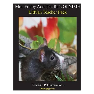 "Litplan Teacher Pack: Mrs. Frisby and the Rats of NIMH" - "" ("Magno Maggie")