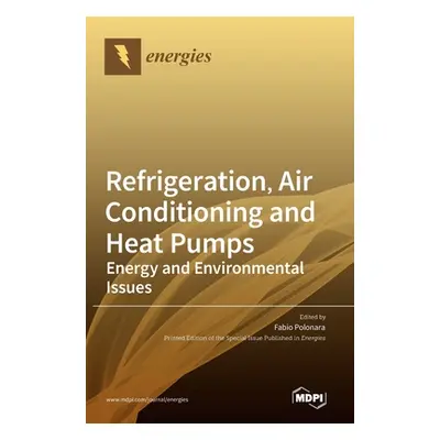 "Refrigeration, Air Conditioning and Heat Pumps: Energy and Environmental Issues" - "" ("Polonar