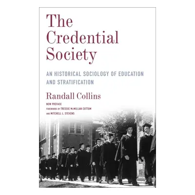 "The Credential Society: An Historical Sociology of Education and Stratification" - "" ("Collins