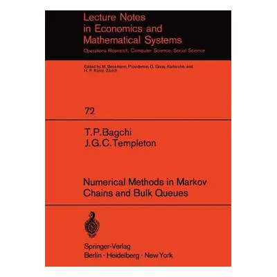 "Numerical Methods in Markov Chains and Bulk Queues" - "" ("Bagchi T. P.")