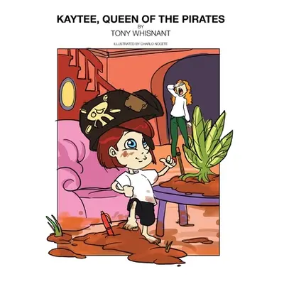 "Kaytee, Queen of the Pirates" - "" ("Whisnant Tony")