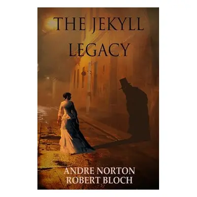 "The Jekyll Legacy" - "" ("Norton Andre")