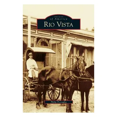 "Rio Vista" - "" ("Pezzaglia Philip")