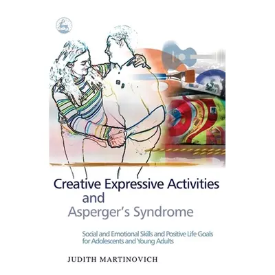 "Creative Expressive Activities and Asperger's Syndrome: Social and Emotional Skills and Positiv