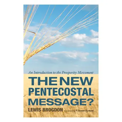 "The New Pentecostal Message?" - "" ("Brogdon Lewis")