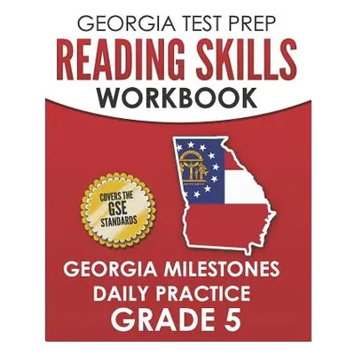 "GEORGIA TEST PREP Reading Skills Workbook Georgia Milestones Daily Practice Grade 5: Preparatio