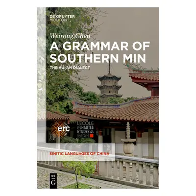 "A Grammar of Southern Min: The Hui'an Dialect" - "" ("Chen Weirong")