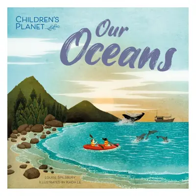 "Children's Planet: Our Oceans" - "" ("Spilsbury Louise")