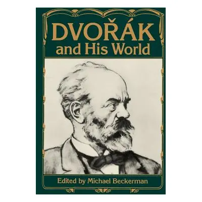 "Dvorak and His World" - "" ("Beckerman Michael")