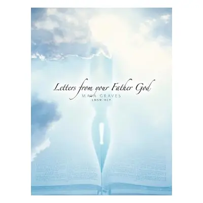 "Letters from your Father God" - "" ("Graves Maya")