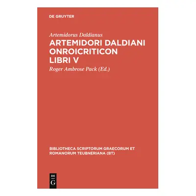 "Artemidori Daldiani Onirocriticon Libri V" - "" ("Artemidorus Daldianus")