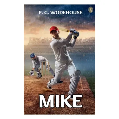 "Mike" - "" ("Wodehouse P. G.")