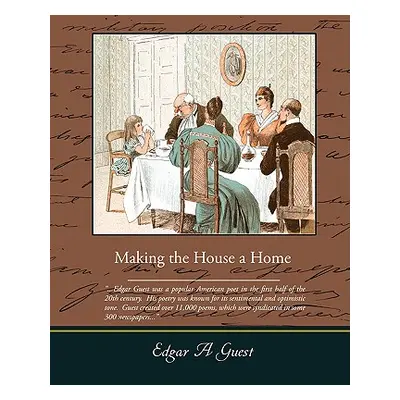 "Making the House a Home" - "" ("Guest Edgar Albert")