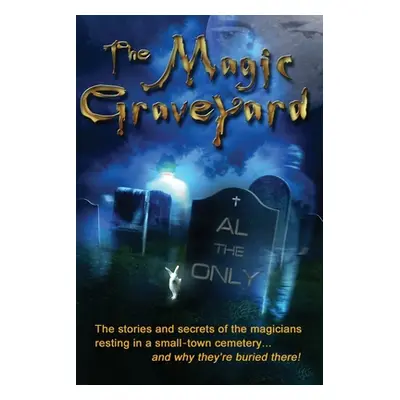 "The Magic Graveyard: 2019 Edition" - "" ("Sherwood John")