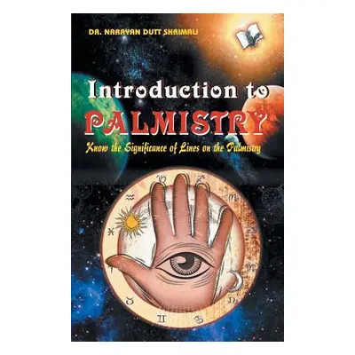 "Introduction to Palmistry" - "" ("Shrimali 0rayan Dutt")