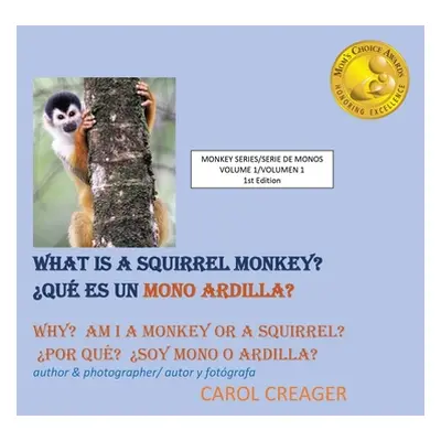 "What Is a Squirrel Monkey" - "" ("Creager Carol")