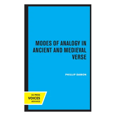 "Modes of Analogy in Ancient and Medieval Verse: Volume 15" - "" ("Damon Phillip")