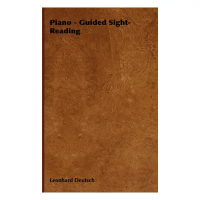 "Piano - Guided Sight-Reading" - "" ("Deutsch Leonhard")