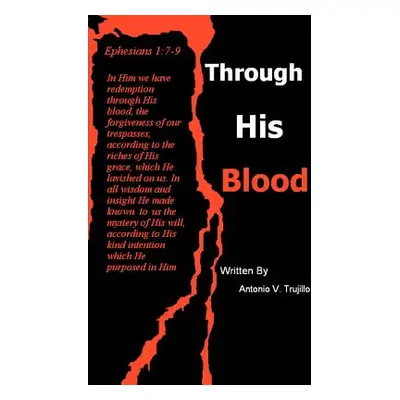 "Through His Blood" - "" ("Trujillo Antonio V.")