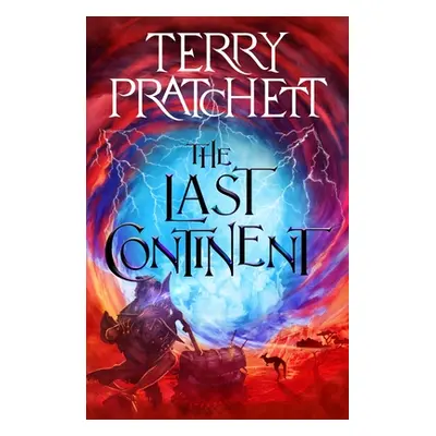 "The Last Continent: A Discworld Novel" - "" ("Pratchett Terry")