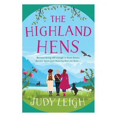 "The Highland Hens" - "" ("Leigh Judy")