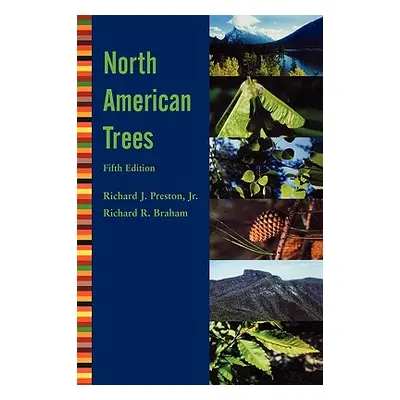 "North American Trees" - "" ("Preston Richard J.")