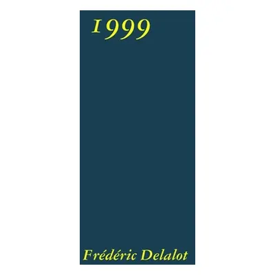 "1999" - "" ("Delalot Frdric")