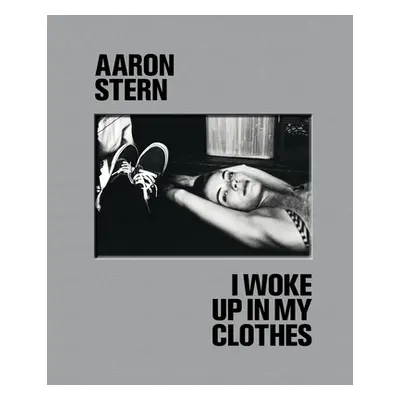 "Aaron Stern: I Woke Up in My Clothes" - "" ("Stern Aaron")