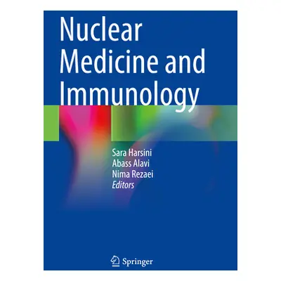 "Nuclear Medicine and Immunology" - "" ("Harsini Sara")