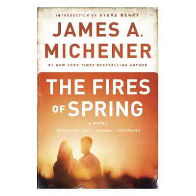 The Fires of Spring (Michener James A.)