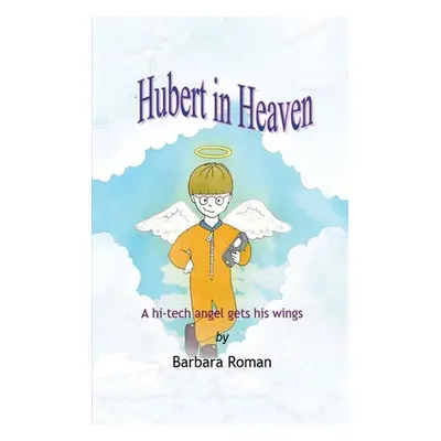 "Hubert in Heaven" - "" ("Roman B.")