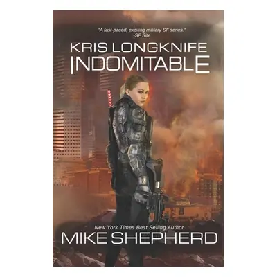 "Kris Longknife: Indomitable" - "" ("Shepherd Mike")