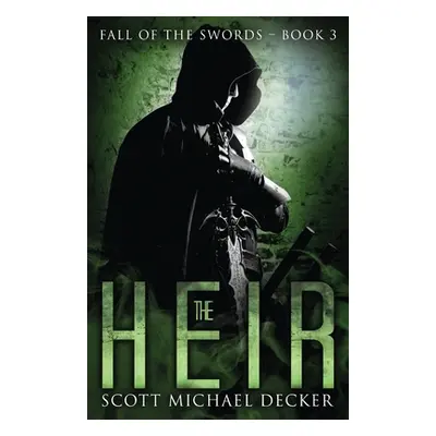 "The Heir" - "" ("Decker Scott Michael")