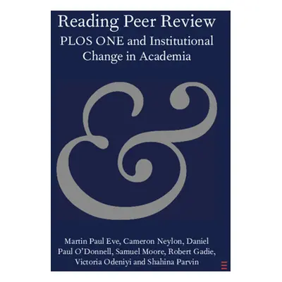 "Reading Peer Review" - "" ("Eve Martin Paul")