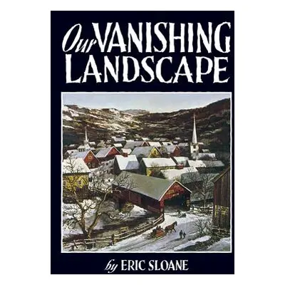 "Our Vanishing Landscape" - "" ("Sloane Eric")