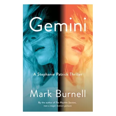 "Gemini: A Stephanie Patrick Thriller" - "" ("Burnell Mark")