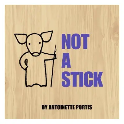 "Not a Stick" - "" ("Portis Antoinette")