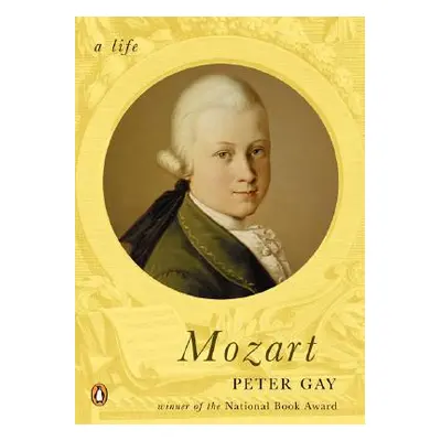 "Mozart: A Life" - "" ("Gay Peter")