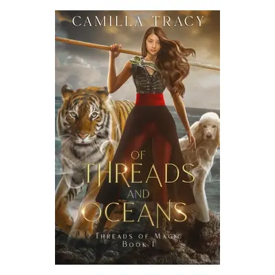 "Of Threads and Oceans" - "" ("Tracy Camilla")