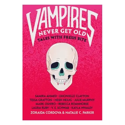 "Vampires Never Get Old: Tales with Fresh Bite" - "" ("Crdova Zoraida")