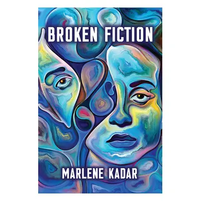 "Broken Fiction" - "" ("Kadar Marlene")