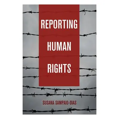 "Reporting Human Rights" - "" ("Cottle Simon")