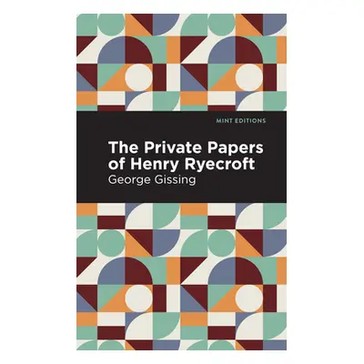 "The Private Papers of Henry Ryecroft" - "" ("Gissing George")