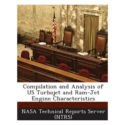 "Compilation and Analysis of Us Turbojet and RAM-Jet Engine Characteristics" - "" ("Nasa Technic