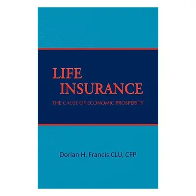 "Life Insurance" - "" ("Francis Dorlan H.")