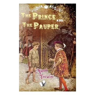 "The prince and the Pauper" - "" ("Twain Mark")