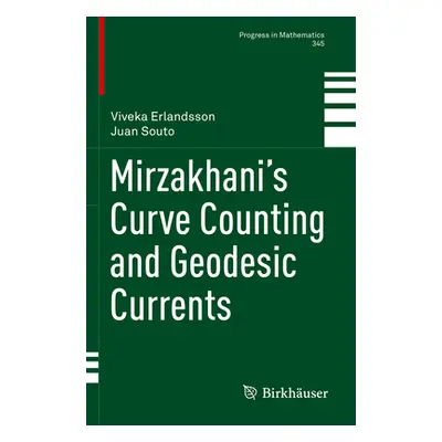 "Mirzakhani's Curve Counting and Geodesic Currents" - "" ("Erlandsson Viveka")