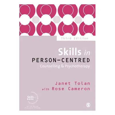 "Skills in Person-Centred Counselling & Psychotherapy" - "" ("Tolan Janet")