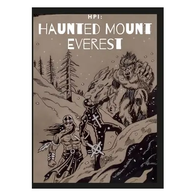 "Hpi: Haunted Mount Everest" - "" ("Roberts Paul")